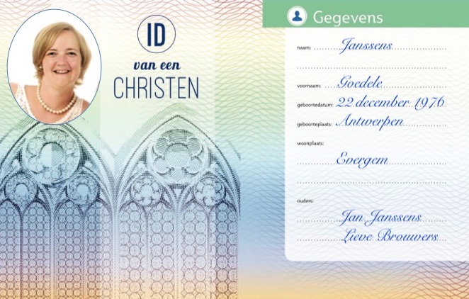 Zo ziet de voorkant van de 'ID van een christen' van Goedele eruit. © Lieve Wouters Zo ziet de voorkant van de 'ID van een christen' van Goedele eruit. © Lieve Wouters