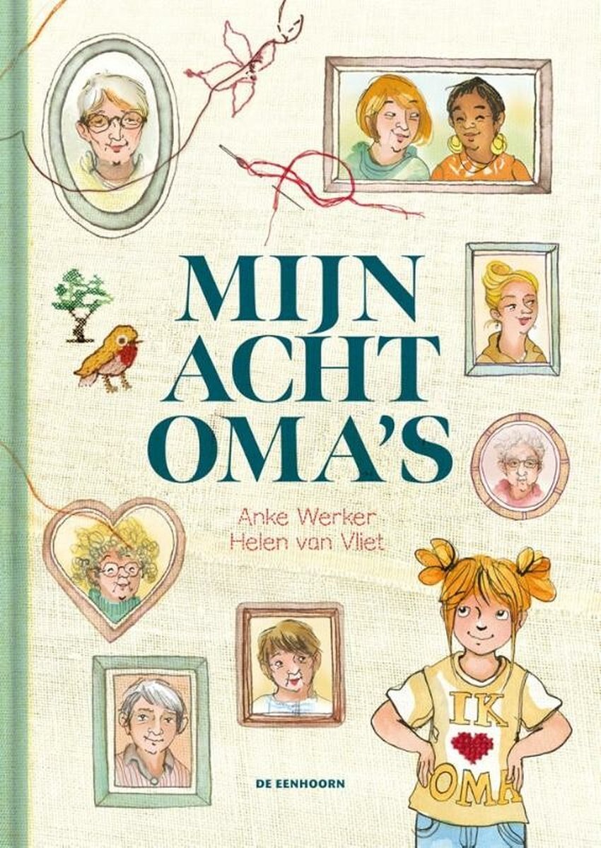 Cover van 'Mijn acht oma's' © Uitgeverij De Eenhoorn Cover van 'Mijn acht oma's' © Uitgeverij De Eenhoorn