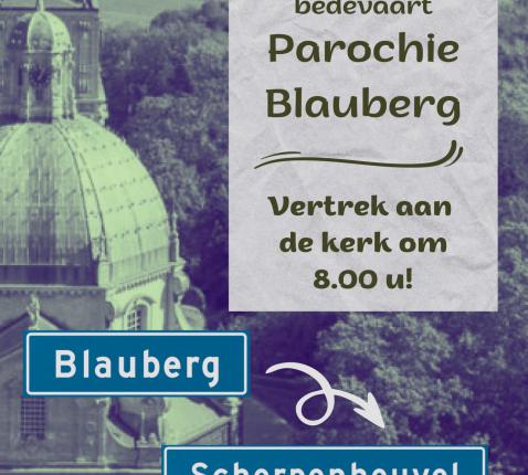 Te voet naar Scherpenheuvel met parochie Blauberg 