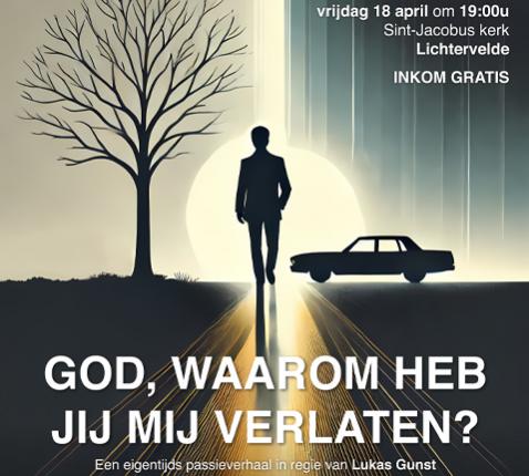 God, waarom heb je mij verlaten? © Pastorale eenheid Sint-Margaretha Lichtervelde