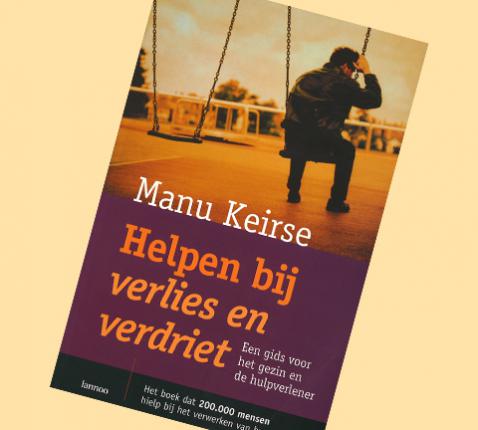 Helpen bij verlies en verdriet (Manu Keirse) © Lannoo Helpen bij verlies en verdriet (Manu Keirse) © Lannoo