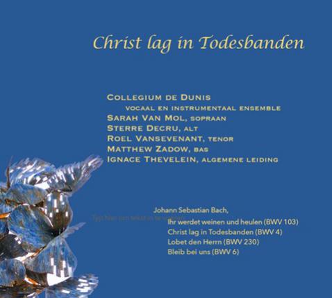 Paasconcert "Christ lag in Todesbanden" © Collegium de Dunis