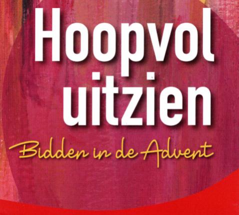 Advent 2024: hoopvol uitzien 
