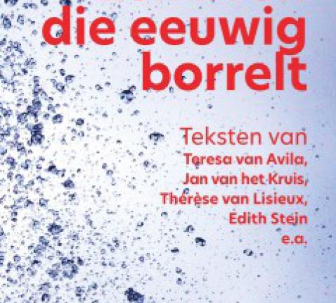 Teksten van Teresa can Avila , Jan van het Kruis e.a. 