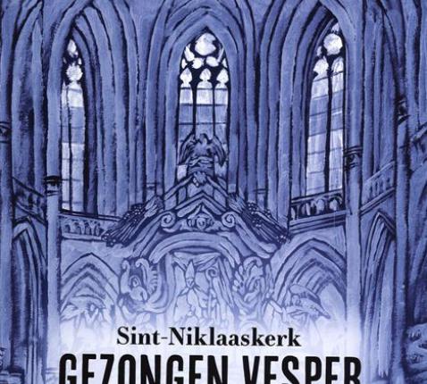 Gezongen vesper Sint-Niklaaskerk Gent 