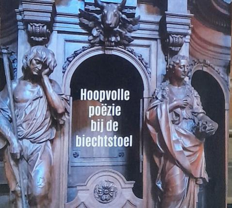 Hoopvolle poëzie bij de biechtstoel in de O.L.V.-kerk van Alsemberg. 
