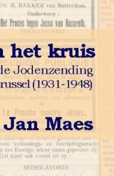 De Gereformeerde Jodenzending in Antwerpen en Brussel (1931-1948) 