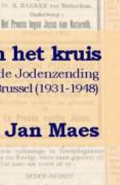 De Gereformeerde Jodenzending in Antwerpen en Brussel (1931-1948) 
