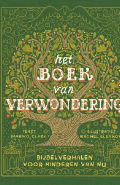 Bijbelverhalen voor kinderen van nu 