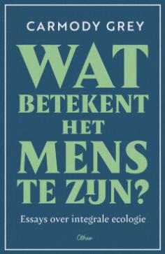 Essays over integrale ecologie 