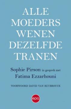 Cover 'Alle moeders wenen dezelfde tranen'. © EPO