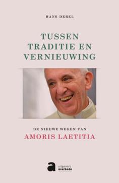 De nieuwe wegen van Amoris  Laëtitia 