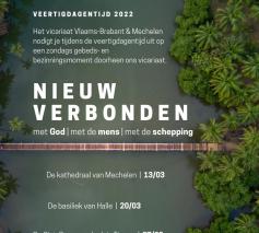 In de veertigdagentijd 2022 willen we gebruiken om dieper stil te staan bij onze verbondenheid met God, de medemens ende schepping. © vlbm