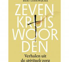 Cover van het boek Zeven kruiswoorden, verhalen uit de spirituele zorg © Otheo