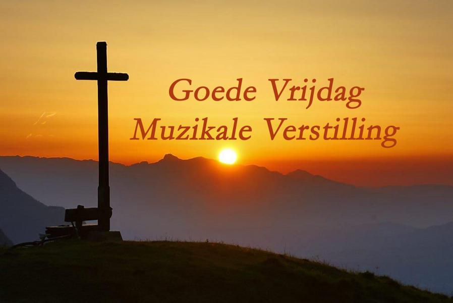 Goede Vrijdag ODK Muzikale Verstilling 