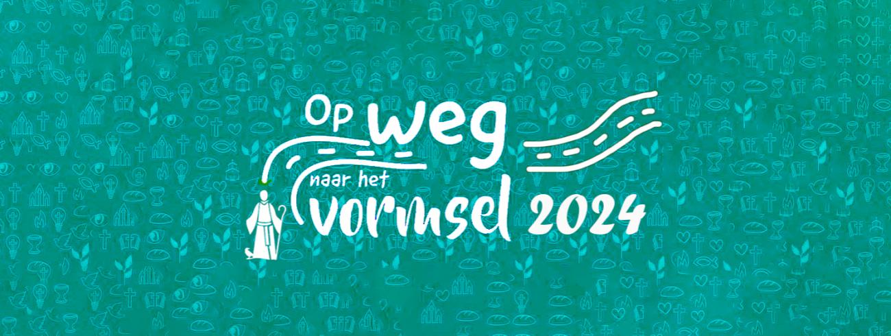Op weg naar het vormsel 2024 
