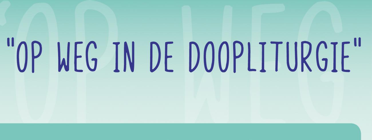 Op weg in de doopliturgie 