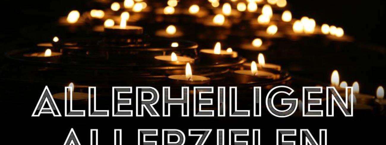 Allerheiligen/Allerzielen 