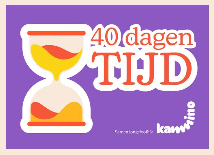 40-dagen-tijd met kamino © Kamino