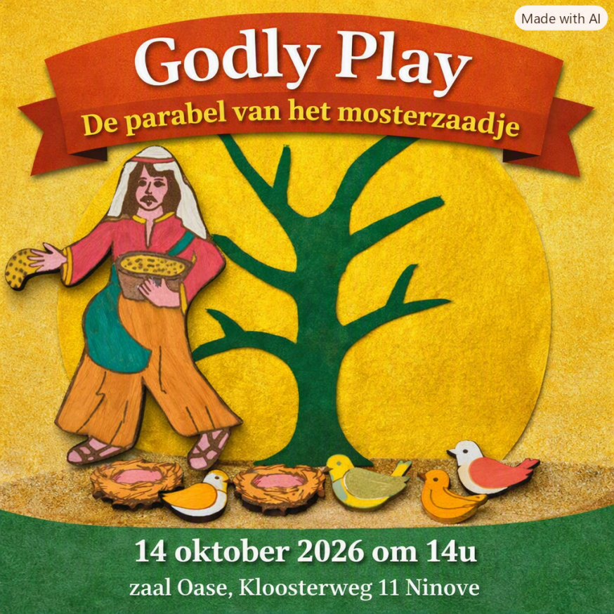 Godly Play - De parabel van het mosterdzaadje - Sint-Corneliusparochie Ninove - oktober 2026 © Copilot_20260925_161714 - AI