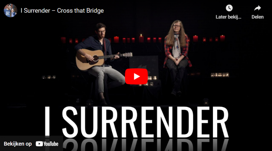 Cross that Bridge, I Surrender 