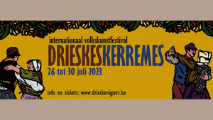 VOLKSKUNSTFESTIVAL DRIESKES KERREMES  