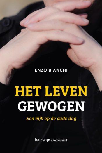 Het leven gewogen © Enzo Bianchi