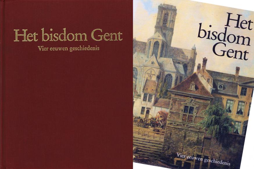 Het Bisdom Gent: Vier eeuwen geschiedenis - Michel Cloet 