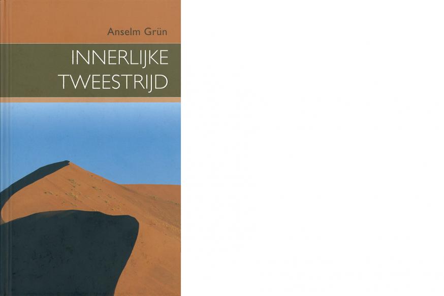 Innerlijke tweestrijd - Anselm Grün 