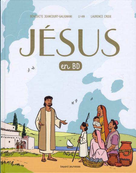 De Jezusbiografie in de vorm van een stripverhaal © Bayard Jeunesse