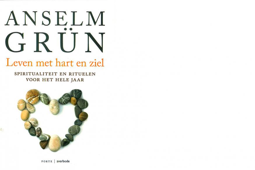 Leven met hart en ziel - Anselm Grün © Forte - Averbode