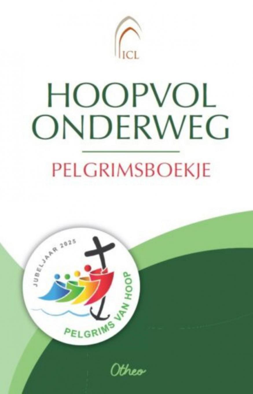 Pelgrimbokje Hoopvol onderweg © ICL