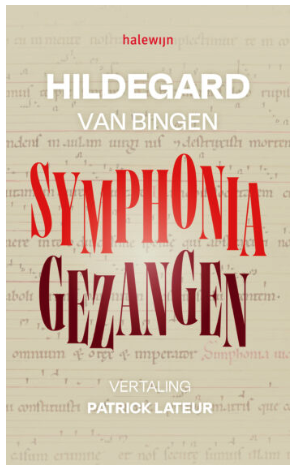 'Symphonia gezangen' van Patrick Lateur © Uitgeverij Halewijn