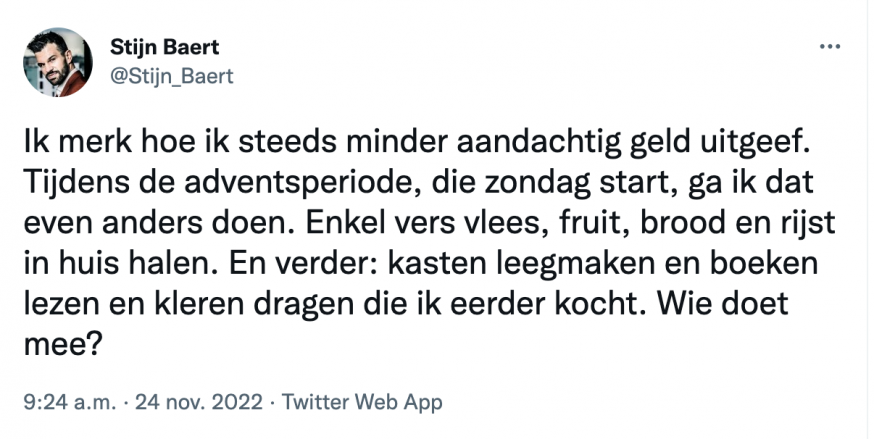 De tweet van Stijn Baert waarin hij oproept om tijdens de Advent te consu-minderen. © Twitter