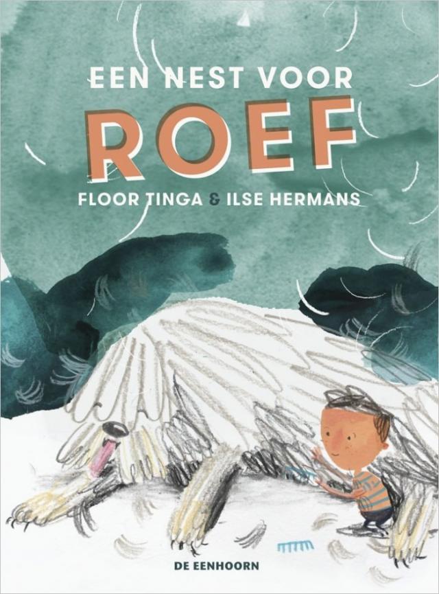 Een nest voor Roef © Uitgeverij De Eenhoorn