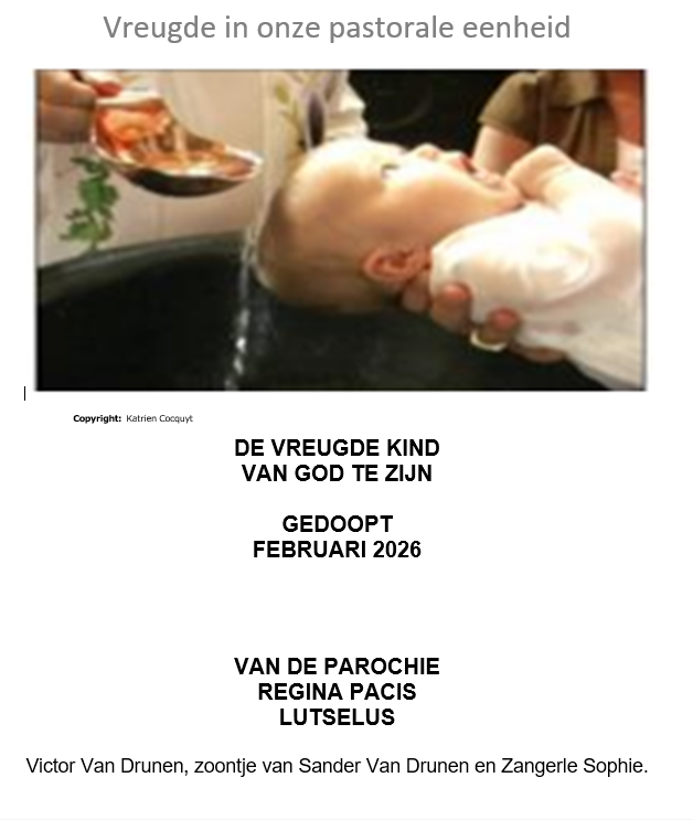 Vreugde en verdriet in onze Pastorale eenheid H. Paulus februari 2026 