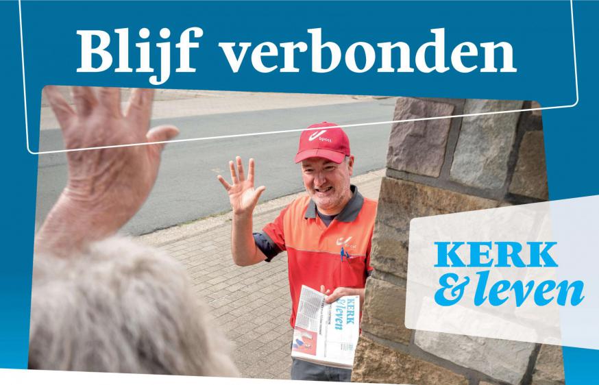 Ook in 2021 blijft Kerk & Leven de lezers verbinden. © Kerk & Leven Ook in 2021 blijft Kerk & Leven de lezers verbinden. © Kerk & Leven