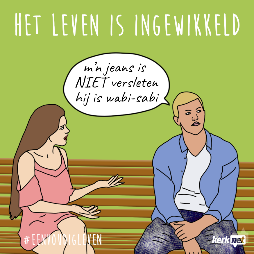 M’n jeans is NIET versleten, hij is wabi-sabi © Sim D'Hertefelt