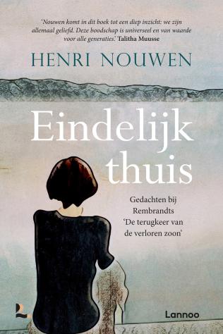 Eindelijk thuis - Henri Nouwen © Lannoo