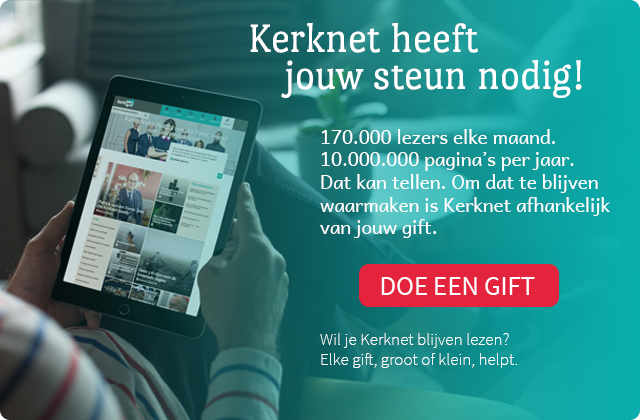 Kerknet heeft jouw steun nodig! Doe een gift 