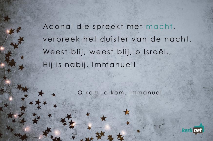 O kom, o kom, Immanuel. 