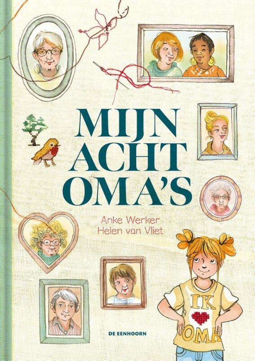 Cover van 'Mijn acht oma's' © Uitgeverij De Eenhoorn