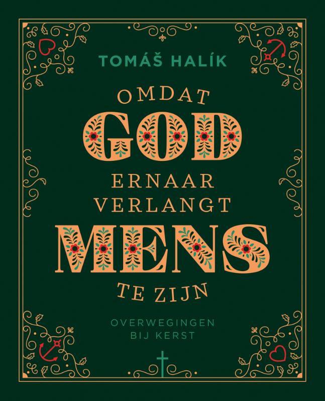 Omdat God ernaar verlangt mens te zijn - Tomas Halik © KokBoekencentrum