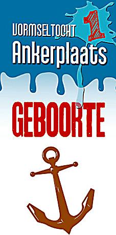 vormseltocht ankerplaats geboorte 