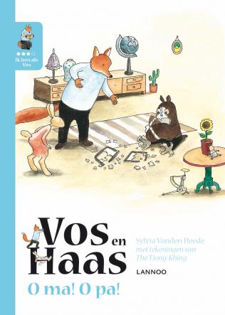 Vos en Haas O ma! O pa! © Uitgeverij Lannoo