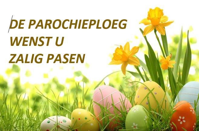 Zalig Pasen vanwege de parochieploeg 